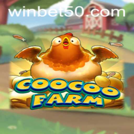 Discover the Exciting World of CooCooFarm with Bet50