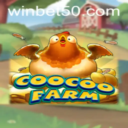Discover the Exciting World of CooCooFarm with Bet50