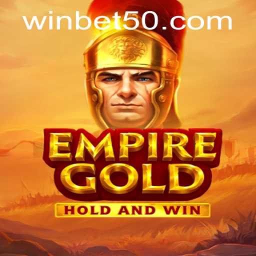Unlocking the Thrills of EmpireGold: An In-Depth Exploration of the bet50 Feature